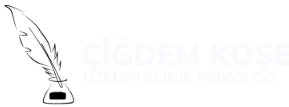 ÇİĞDEM KOŞE UZMAN KLİNİK PSİKOLOG DOKTOR